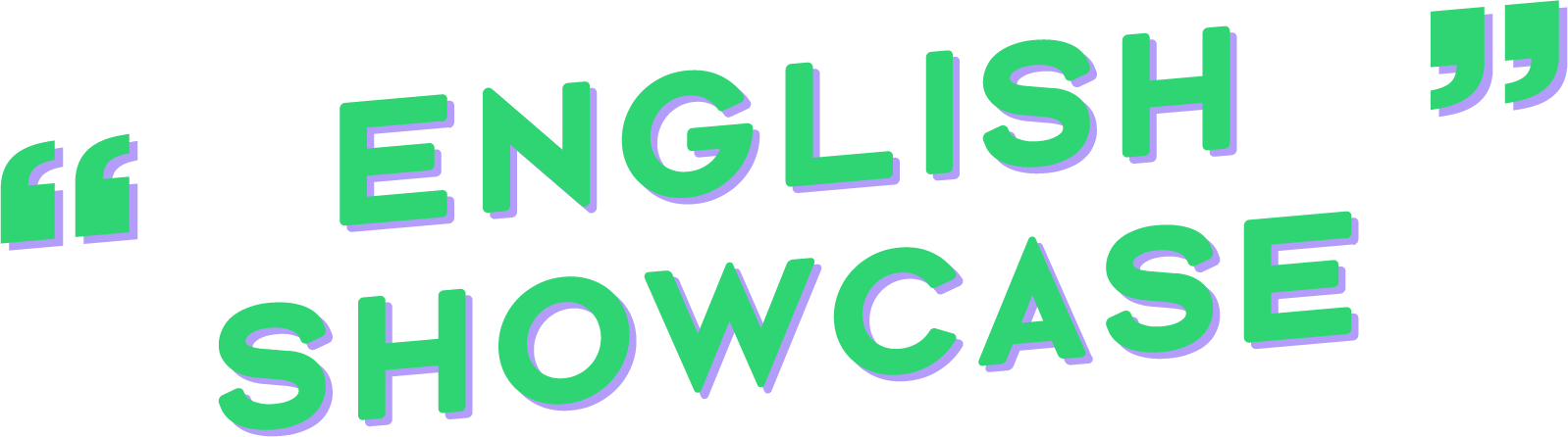 ENGLISH SHOWCASE
